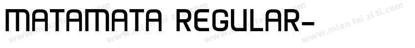 MATAMATA REGULAR字体转换